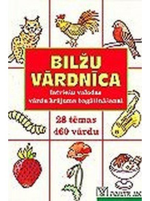Bilžu vārdnīca latviešu valodas vārdu krājuma bagātināšanai