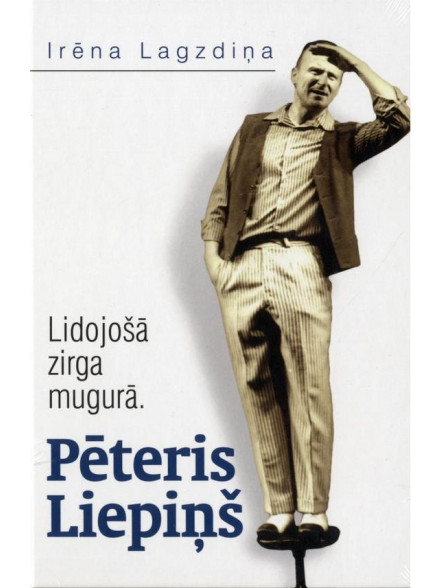 Lidojošā zirga mugurā. Pēteris Liepiņš Lidojošā zirga mugurā. Pēteris Liepiņš
