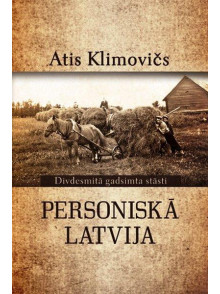 Personiskā Latvija. Divdesmitā gadsimta stāsti