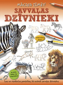 Savvaļas dzīvnieki. Mācies zīmēt! Savvaļas dzīvnieki. Mācies zīmēt!