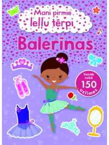 Balerīnas. Mani pirmie leļļu tērpi