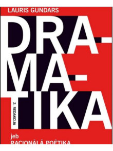 Dramatika jeb Racionālā poētika. 2.redakcija