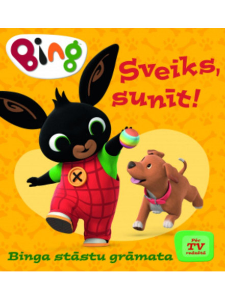 Binga stāstu grāmata. Sveiks sunīt!
