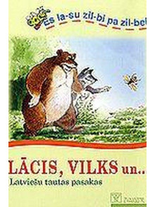 Lācis, vilks un... Latviešu tautas pasakas