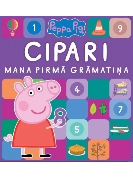 Peppa Pig. Cipari. Mana pirmā grāmatiņa