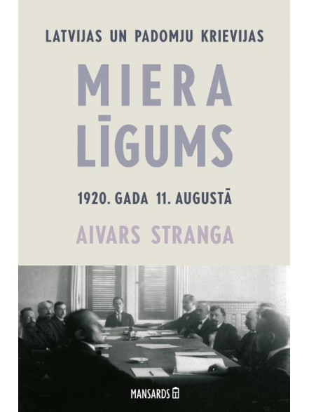 Miera līgums 1920. gada 11. augustā Miera līgums 1920. gada 11. augustā