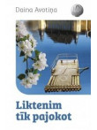 Liktenim tīk pajokot Liktenim tīk pajokot