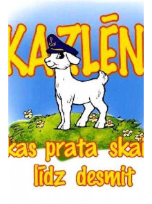 Kazlēns, kas prata skaitīt * līdz desmit Kazlēns, kas prata skaitīt * līdz desmit