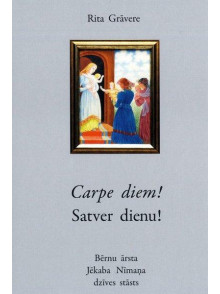 Carpe diem! Satver dienu