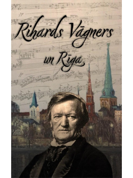 Rihards Vāgners un Rīga