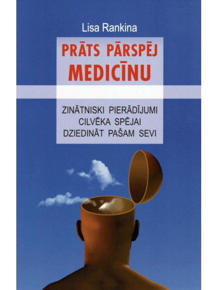 Prāts pārspēj medicīnu