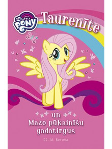 My Little Pony. Taurenīte un Mazo pūkainīšu gadatirgus My Little Pony. Taurenīte un Mazo pūkainīšu gadatirgus