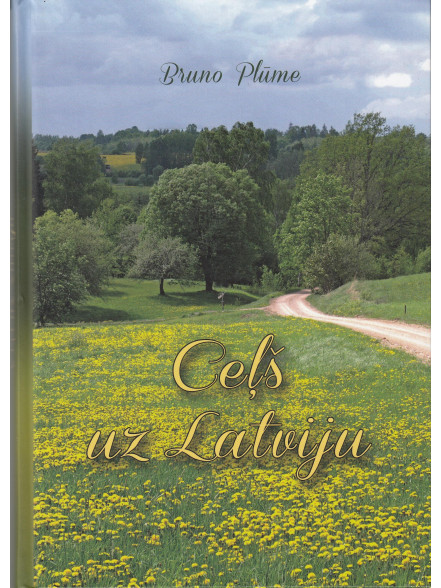 Ceļš uz Latviju  Ceļš uz Latviju