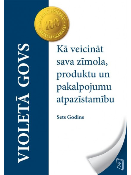 VIOLETĀ GOVS: Kā veicināt sava zīmola, produktu un pakalpojumu atpazīstamību VIOLETĀ GOVS: Kā veicināt sava zīmola, produktu un pakalpojumu atpazīstamību