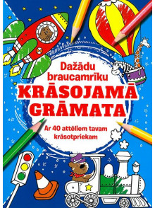 Dažādu braucamrīku krāsojamā grāmata. Ar 40 attēliem tavam krāsotpriekam Dažādu braucamrīku krāsojamā grāmata. Ar 40 attēliem tavam krāsotpriekam
