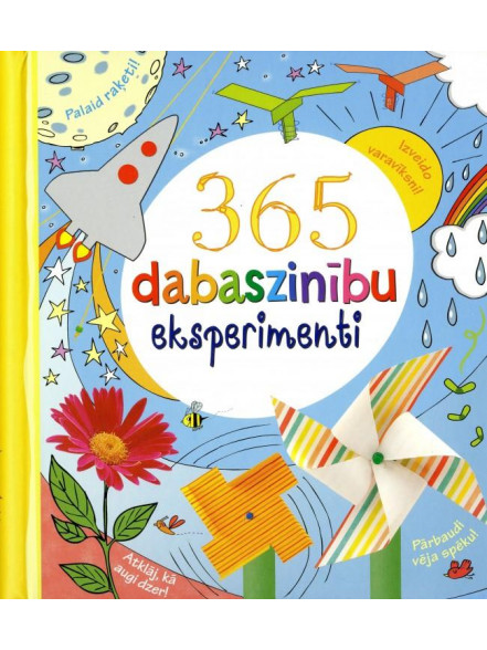 365 dabaszinību eksperimenti 365 dabaszinību eksperimenti