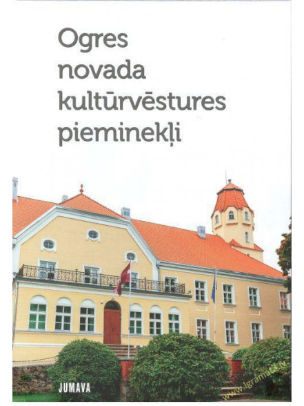 Ogres novada kultūrvēstures pieminekļi Ogres novada kultūrvēstures pieminekļi