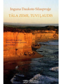 Tāla zeme, tuvi ļaudis 