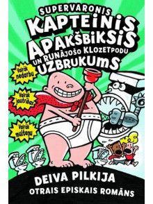 Supervaronis Kapteinis Apakšbiksis II un runājošo klozetpodu uzbrukums