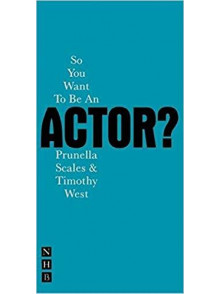 So You Want To Be An Actor?