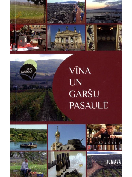 Vīna un garšu pasaulē Vīna un garšu pasaulē