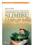 Gremošanas orgānu slimību  profilakse