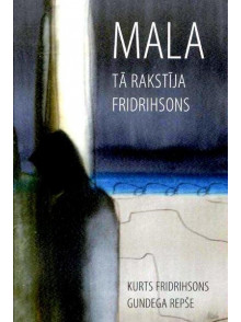Mala. Tā rakstīja Fridrihsons 