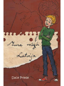 Mana mīļā Latvija Mana mīļā Latvija