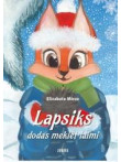 Lapsiks dodas meklēt laimi Lapsiks dodas meklēt laimi