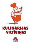 Kulinārijas viltībiņas 