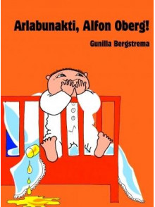 Arlabunakti, Alfon Oberg! Arlabunakti, Alfon Oberg!