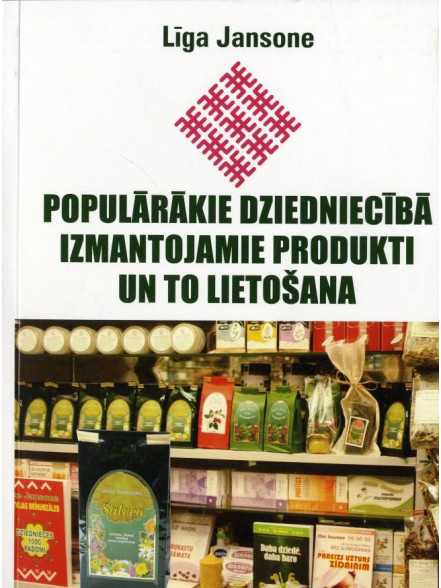 Populārākie dziedniecībā izman tojamie produkti un to lietoša Populārākie dziedniecībā izman tojamie produkti un to lietoša