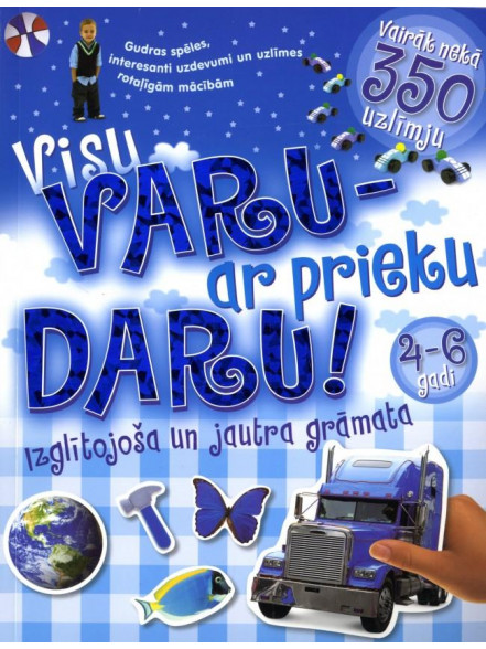 Visu varu- ar prieku daru! 4-6 gadi zila Visu varu- ar prieku daru! 4-6 gadi zila