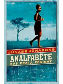 Analfabēte, kas prata rēķināt  Analfabēte, kas prata rēķināt