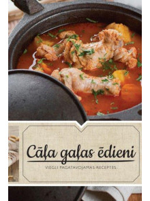 Cāļa gaļas ēdieni. Viegli pagatavojamas receptes