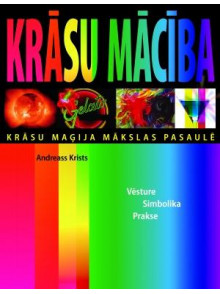 Krāsu mācība. Krāsu maģija mākslas pasaulē Krāsu mācība. Krāsu maģija mākslas pasaulē