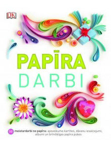 Papīra darbi Papīra darbi