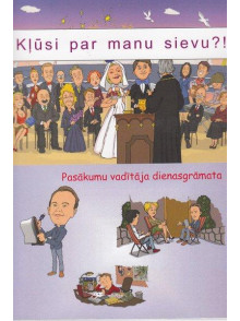 Kļūsi par manu sievu? Pasākumu  vadītāja dienasgrāmata