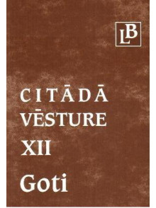 Citādā vēsture XII. Goti  Citādā vēsture XII. Goti