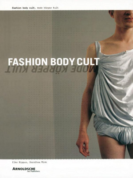 Fashion Body Cult/Mode Korper Kult