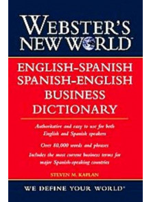 English-Spanish-English Business Dictionary, Webster's English-Spanish-English Business Dictionary, Webster's