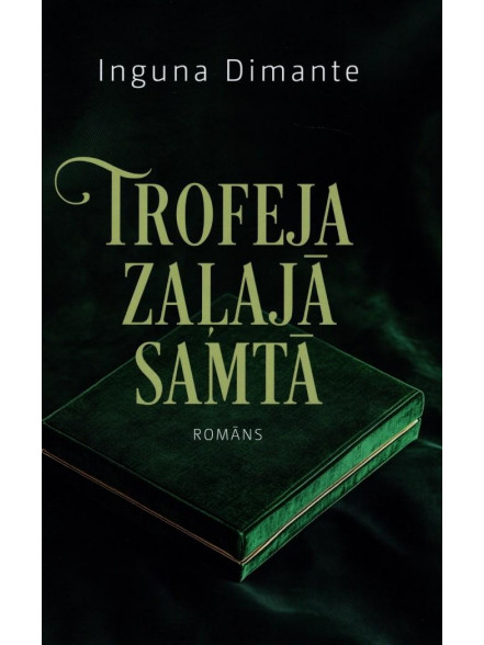 Trofeja zaļajā samtā Trofeja zaļajā samtā