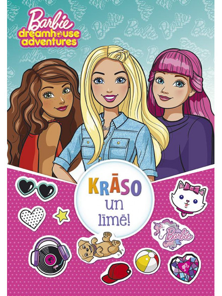 Barbie. Krāso un līmē! Barbie dreamhouses adventures Barbie. Krāso un līmē! Barbie dreamhouses adventures