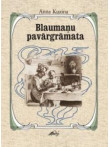 Blaumaņu pavārgrāmata Blaumaņu pavārgrāmata
