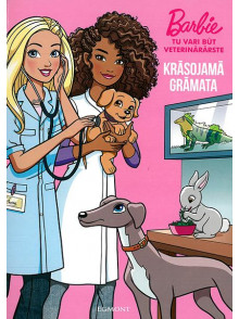 Barbie. Tu vari būt veterinārārste. Krāsojamā grāmata Barbie. Tu vari būt veterinārārste. Krāsojamā grāmata