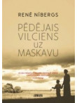 Pēdējais vilciens uz Maskavu Pēdējais vilciens uz Maskavu