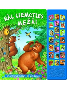 Nāc ciemoties mežā! 35 interesanti fakti, 22 skaņas Nāc ciemoties mežā! 35 interesanti fakti, 22 skaņas