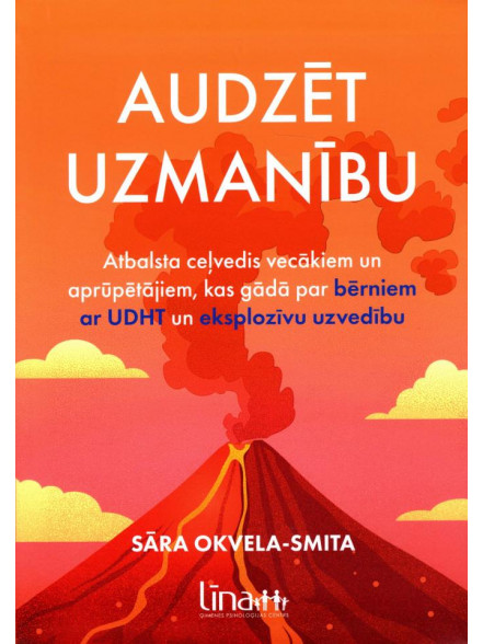 Audzēt uzmanību: Atbalsta ceļvedis vecākiem un aprūpētājiem, kas gādā par bērniem ar UDHT...