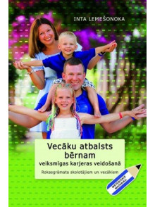 Vecāku atbalsts bērnam veiksmīgas karjeras veidošanā