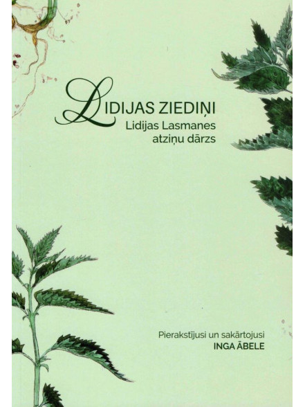 Lidijas ziediņi. Lidijas Lasmanes atmiņu dārzs (2025)